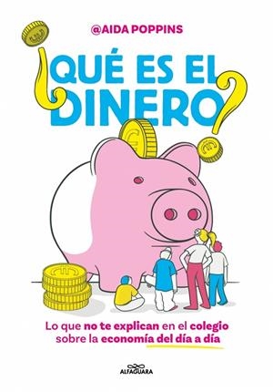 ¿QUÉ ES EL DINERO? | 9788410190825 | POPPINS, AIDA | Galatea Llibres | Llibreria online de Reus, Tarragona | Comprar llibres en català i castellà online