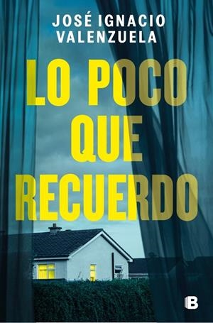 LO POCO QUE RECUERDO | 9788466681582 | VALENZUELA, JOSÉ IGNACIO | Galatea Llibres | Librería online de Reus, Tarragona | Comprar libros en catalán y castellano online