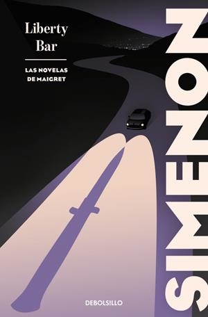 LIBERTY BAR (LAS NOVELAS DE MAIGRET) | 9788466380904 | SIMENON, GEORGES | Galatea Llibres | Librería online de Reus, Tarragona | Comprar libros en catalán y castellano online