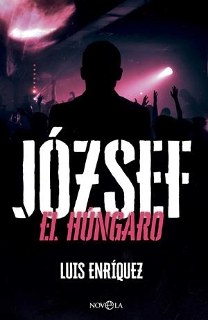 JÓZSEF EL HÚNGARO | 9788410940475 | ENRÍQUEZ, LUIS | Galatea Llibres | Llibreria online de Reus, Tarragona | Comprar llibres en català i castellà online