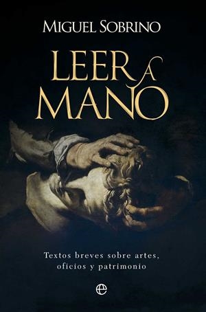 LEER A MANO | 9788410940482 | SOBRINO, MIGUEL | Galatea Llibres | Llibreria online de Reus, Tarragona | Comprar llibres en català i castellà online