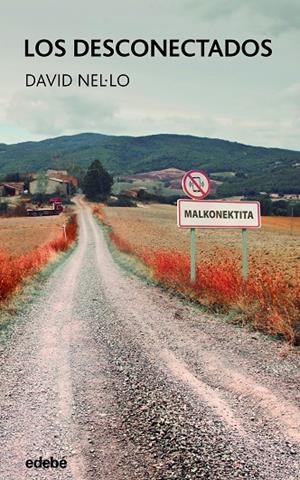 LOS DESCONECTADOS | 9788468363394 | NEL·LO. DAVID | Galatea Llibres | Llibreria online de Reus, Tarragona | Comprar llibres en català i castellà online