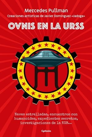 OVNIS EN LA URSS | 9788412772890 | DOMÍNGUEZ JADOGA, JAVIER | Galatea Llibres | Llibreria online de Reus, Tarragona | Comprar llibres en català i castellà online