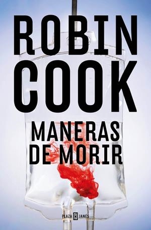 MANERAS DE MORIR (JACK STAPLETON Y LAURIE MONTGOMERY 14) | 9788401036385 | COOK, ROBIN | Galatea Llibres | Llibreria online de Reus, Tarragona | Comprar llibres en català i castellà online
