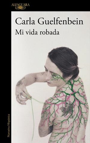 MI VIDA ROBADA | 9788410496323 | GUELFENBEIN, CARLA | Galatea Llibres | Llibreria online de Reus, Tarragona | Comprar llibres en català i castellà online
