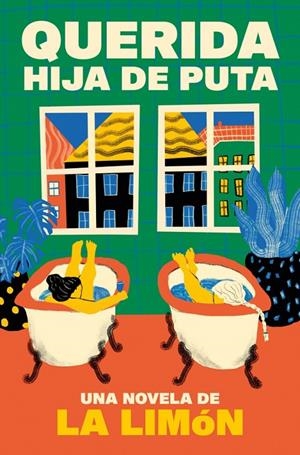QUERIDA HIJA DE PUTA | 9788466680530 | LA LIMÓN | Galatea Llibres | Librería online de Reus, Tarragona | Comprar libros en catalán y castellano online