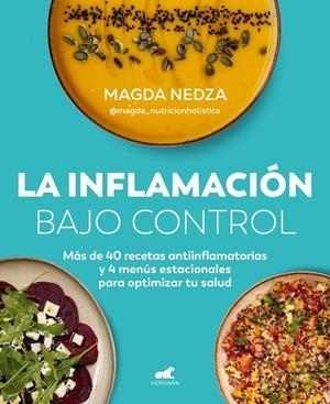 LA INFLAMACIÓN BAJO CONTROL | 9788410467170 | NEDZA (@MAGDA_NUTRICIONHOLISTICA), MAGDA | Galatea Llibres | Llibreria online de Reus, Tarragona | Comprar llibres en català i castellà online