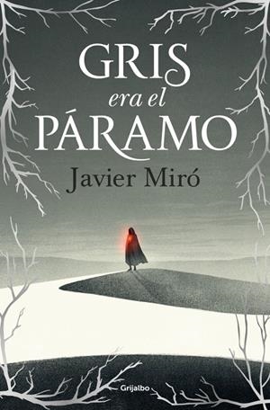 GRIS ERA EL PÁRAMO | 9788425369551 | MIRÓ, JAVIER | Galatea Llibres | Llibreria online de Reus, Tarragona | Comprar llibres en català i castellà online