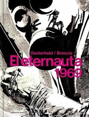 EL ETERNAUTA 1969 | 9788418897047 | OESTERHELD/ BRECCIA | Galatea Llibres | Llibreria online de Reus, Tarragona | Comprar llibres en català i castellà online