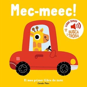 MEC-MEEC! EL MEU PRIMER LLIBRE DE SONS | 9788413899398 | MARION BILLET | Galatea Llibres | Llibreria online de Reus, Tarragona | Comprar llibres en català i castellà online