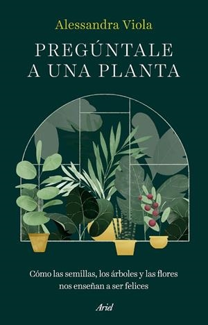 PREGUNTALE A UNA PLANTA | 9788434438781 | ALESSANDRA VIOLA | Galatea Llibres | Llibreria online de Reus, Tarragona | Comprar llibres en català i castellà online