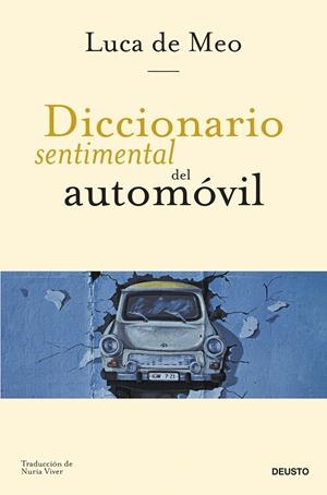 DICCIONARIO SENTIMENTAL DEL AUTOMOVIL | 9788423438853 | LUCA DE MEO | Galatea Llibres | Llibreria online de Reus, Tarragona | Comprar llibres en català i castellà online