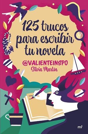 125 TRUCOS PARA ESCRIBIR TU NOVELA | 9788427053755 | SILVIA MARTIN (@VALIENTEINSPO) | Galatea Llibres | Librería online de Reus, Tarragona | Comprar libros en catalán y castellano online