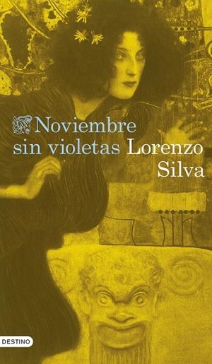 NOVIEMBRE SIN VIOLETAS | 9788423367634 | LORENZO SILVA | Galatea Llibres | Llibreria online de Reus, Tarragona | Comprar llibres en català i castellà online