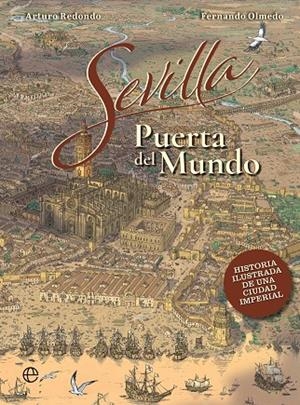SEVILLA, PUERTA DEL MUNDO | 9788410940468 | REDONDO, F. OLMEDO Y A. | Galatea Llibres | Llibreria online de Reus, Tarragona | Comprar llibres en català i castellà online