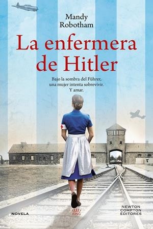 LA ENFERMERA DE HITLER | 9788419620965 | ROBOTHAM, MANDY | Galatea Llibres | Llibreria online de Reus, Tarragona | Comprar llibres en català i castellà online