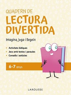 QUADERN DE LECTURA DIVERTIDA 6-7 ANYS | 9791387520083 | CIUDAD REAL NÚÑEZ, GINÉS/TORAL OLIVARES, ANTONIA | Galatea Llibres | Llibreria online de Reus, Tarragona | Comprar llibres en català i castellà online