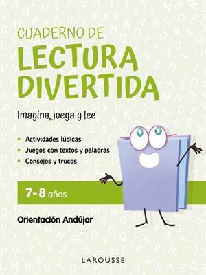 CUADERNO DE LECTURA DIVERTIDA 7-8 AÑOS | 9791387520090 | CIUDAD REAL NÚÑEZ, GINÉS/TORAL OLIVARES, ANTONIA | Galatea Llibres | Llibreria online de Reus, Tarragona | Comprar llibres en català i castellà online