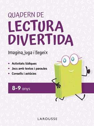 QUADERN DE LECTURA DIVERTIDA 8-9 ANYS | 9791387520120 | CIUDAD REAL NÚÑEZ, GINÉS/TORAL OLIVARES, ANTONIA | Galatea Llibres | Llibreria online de Reus, Tarragona | Comprar llibres en català i castellà online