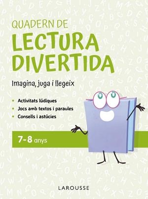 QUADERN DE LECTURA DIVERTIDA 7-8 ANYS | 9791387520106 | CIUDAD REAL NÚÑEZ, GINÉS/TORAL OLIVARES, ANTONIA | Galatea Llibres | Llibreria online de Reus, Tarragona | Comprar llibres en català i castellà online