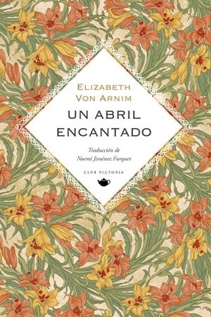 UN ABRIL ENCANTADO | 9788412983708 | VON ARNIM, ELIZABETH | Galatea Llibres | Librería online de Reus, Tarragona | Comprar libros en catalán y castellano online