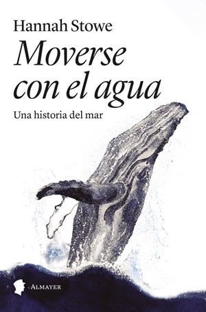 MOVERSE CON EL AGUA | 9788412891522 | STOWE, HANNAH | Galatea Llibres | Librería online de Reus, Tarragona | Comprar libros en catalán y castellano online