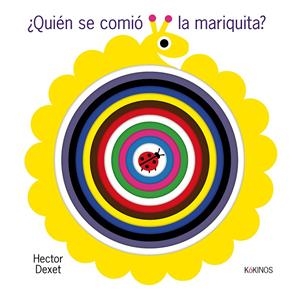 ¿QUIEN SE COMIÓ LA MARIQUITA? | 9788419475831 | DEXET, HECTOR | Galatea Llibres | Llibreria online de Reus, Tarragona | Comprar llibres en català i castellà online