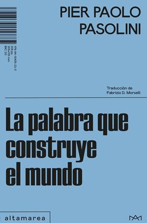 LA PALABRA QUE CONSTRUYE EL MUNDO | 9788410435223 | PASOLINI, PIER PAOLO | Galatea Llibres | Llibreria online de Reus, Tarragona | Comprar llibres en català i castellà online