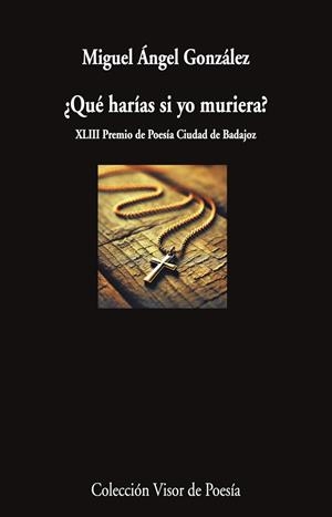 ¿QUE HARIAS SI YO MURIERA? | 9791387745677 | MIGUEL ANGEL GONZALEZ | Galatea Llibres | Librería online de Reus, Tarragona | Comprar libros en catalán y castellano online