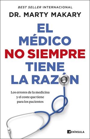 EL MÉDICO NO SIEMPRE TIENE LA RAZÓN | 9788411003780 | MAKARY, DR. MARTY | Galatea Llibres | Llibreria online de Reus, Tarragona | Comprar llibres en català i castellà online