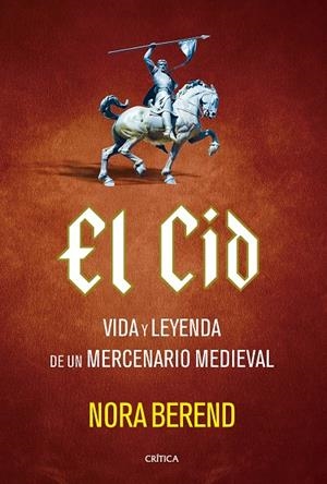 EL CID | 9788491997740 | BEREND, NORA | Galatea Llibres | Librería online de Reus, Tarragona | Comprar libros en catalán y castellano online