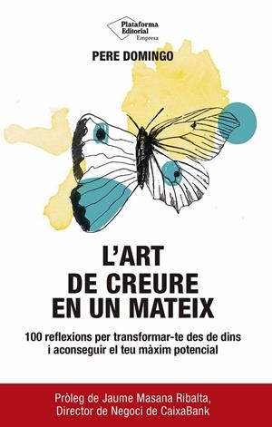 L'ART DE CREURE EN UN MATEIX | 9791387568900 | DOMINGO, PERE | Galatea Llibres | Llibreria online de Reus, Tarragona | Comprar llibres en català i castellà online
