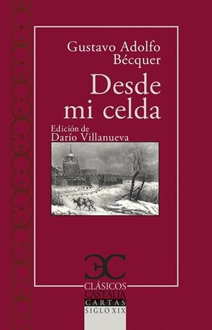 DESDE MI CELDA | 9788497409445 | BÉCQUER, GUSTAVO ADOLFO | Galatea Llibres | Librería online de Reus, Tarragona | Comprar libros en catalán y castellano online
