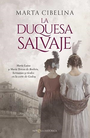 LA DUQUESA SALVAJE | 9788410940635 | CIBELINA, MARTA | Galatea Llibres | Llibreria online de Reus, Tarragona | Comprar llibres en català i castellà online