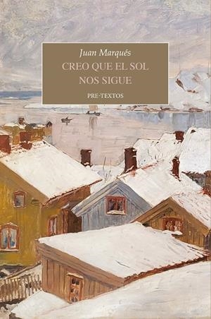CREO QUE EL SOL NOS SIGUE | 9788410309487 | MARQUÉS, JUAN | Galatea Llibres | Librería online de Reus, Tarragona | Comprar libros en catalán y castellano online