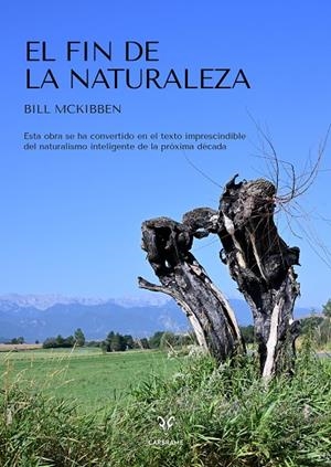 EL FIN DE LA NATURALEZA | 9788412849455 | MCKIBBEN, BILL | Galatea Llibres | Llibreria online de Reus, Tarragona | Comprar llibres en català i castellà online