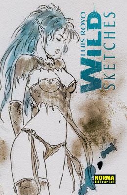 WILD SKETCHES 2 | 9788498148251 | ROYO, LUIS | Galatea Llibres | Llibreria online de Reus, Tarragona | Comprar llibres en català i castellà online