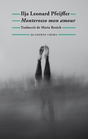 MONTEROSSO MON AMOUR | 9788477277040 | PFEIJFFER, ILJA LEONARD | Galatea Llibres | Llibreria online de Reus, Tarragona | Comprar llibres en català i castellà online