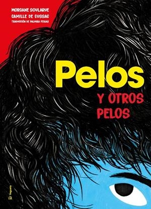 PELOS Y OTROS PELOS | 9788418449154 | SOULARUE, MORGANE | Galatea Llibres | Llibreria online de Reus, Tarragona | Comprar llibres en català i castellà online