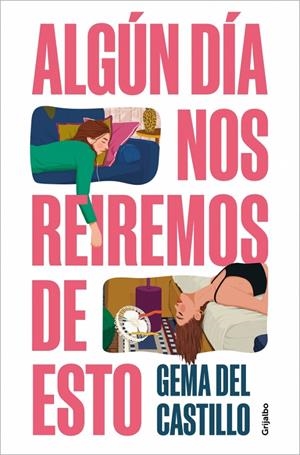 ALGÚN DÍA NOS REIREMOS DE ESTO | 9788425370151 | DEL CASTILLO, GEMA | Galatea Llibres | Llibreria online de Reus, Tarragona | Comprar llibres en català i castellà online