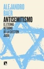 ANTISEMITISMO | 9788410671218 | ALEJANDRO BAER | Galatea Llibres | Llibreria online de Reus, Tarragona | Comprar llibres en català i castellà online