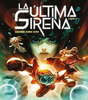 LA ÚLTIMA SIRENA. LIBRO 1 | 9788410332317 | KIM, DEREK KIRK | Galatea Llibres | Llibreria online de Reus, Tarragona | Comprar llibres en català i castellà online