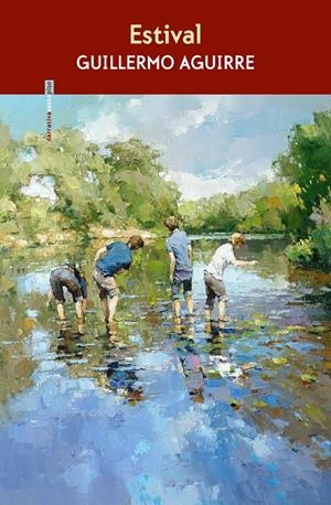 ESTIVAL | 9788410249479 | AGUIRRE, GUILLERMO | Galatea Llibres | Llibreria online de Reus, Tarragona | Comprar llibres en català i castellà online