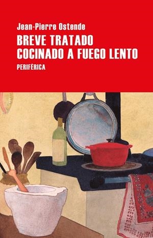 BREVE TRATADO COCINADO A FUEGO LENTO | 9788410171497 | OSTENDE, JEAN-PIERRE | Galatea Llibres | Llibreria online de Reus, Tarragona | Comprar llibres en català i castellà online