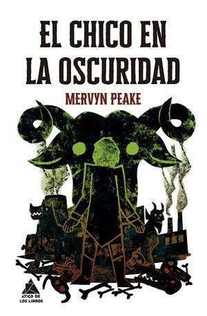 EL CHICO EN LA OSCURIDAD | 9788419703880 | PEAKE, MERVYN | Galatea Llibres | Librería online de Reus, Tarragona | Comprar libros en catalán y castellano online