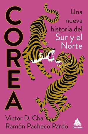 COREA. UNA NUEVA HISTORIA DEL SUR Y EL NORTE | 9788419703965 | CHA, VICTOR D./PACHECO PARDO, RAMÓN | Galatea Llibres | Llibreria online de Reus, Tarragona | Comprar llibres en català i castellà online