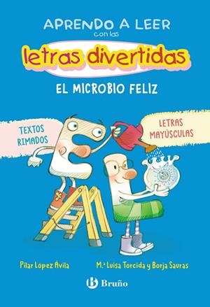 APRENDO A LEER CON LAS LETRAS DIVERTIDAS 7 EL MICROBIO FELIZ | 9788469644102 | LÓPEZ ÁVILA, PILAR | Galatea Llibres | Llibreria online de Reus, Tarragona | Comprar llibres en català i castellà online
