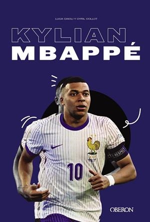 KYLIAN MBAPPE | 9788441551794 | CAIOLI, LUCA/COLLOT,, CYRIL | Galatea Llibres | Llibreria online de Reus, Tarragona | Comprar llibres en català i castellà online