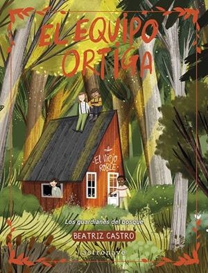 EL EQUIPO ORTIGA | 9788467975741 | BEATRIZ CASTRO | Galatea Llibres | Llibreria online de Reus, Tarragona | Comprar llibres en català i castellà online