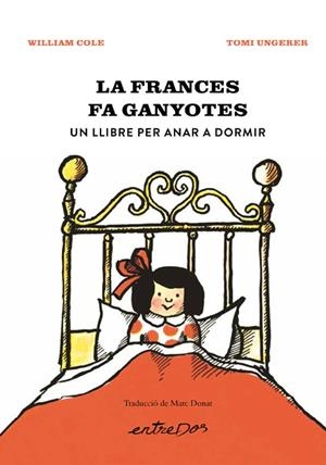 LA FRANCES FA GANYOTES. UN LLIBRE PER ANAR A DORMIR | 9788418900914 | COLE, WILLIAM | Galatea Llibres | Librería online de Reus, Tarragona | Comprar libros en catalán y castellano online